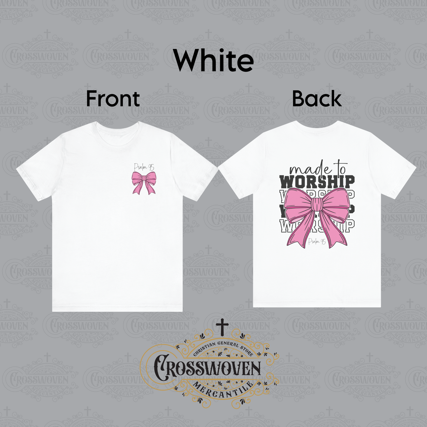 Made to Worship Bow Christian T-Shirt