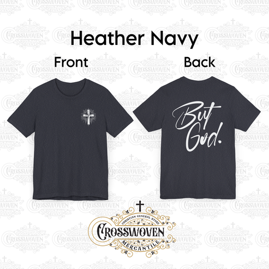 But God... Scripture T-Shirt