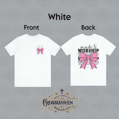 Made to Worship Bow Christian T-Shirt