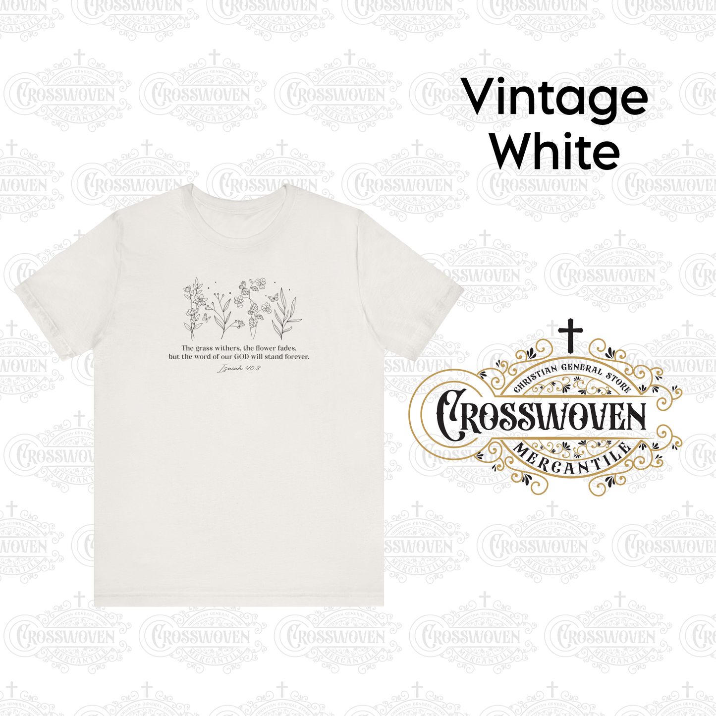 Simple Floral Isaiah 40:8 Verse - Scripture T-Shirt